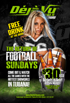 The Return of Football Sundays at Tijuana Stripclub (Near San Diego)