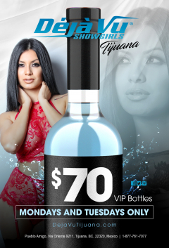 $70 VIP Bottles at Tijuana Stripclub