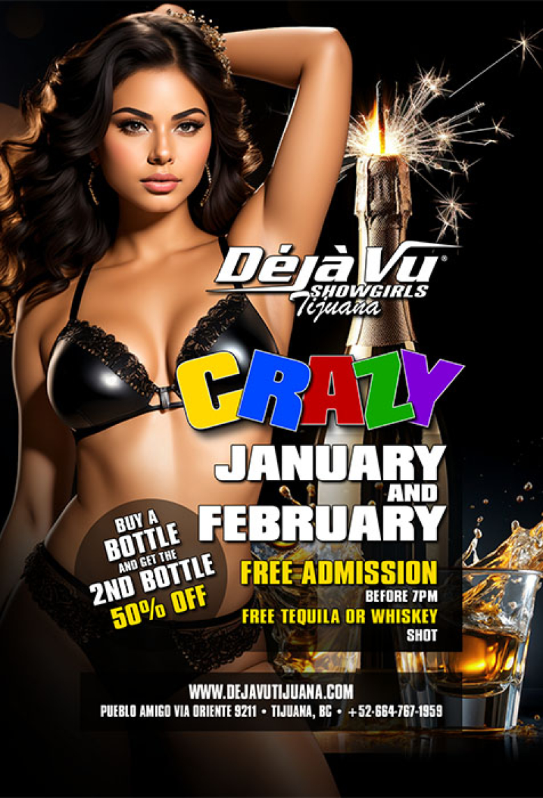 Crazy January and February at a fully nude all inclusive strip club in Tijuana close to the border of San Diego